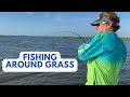 Better tactics for fishing near submerged grass