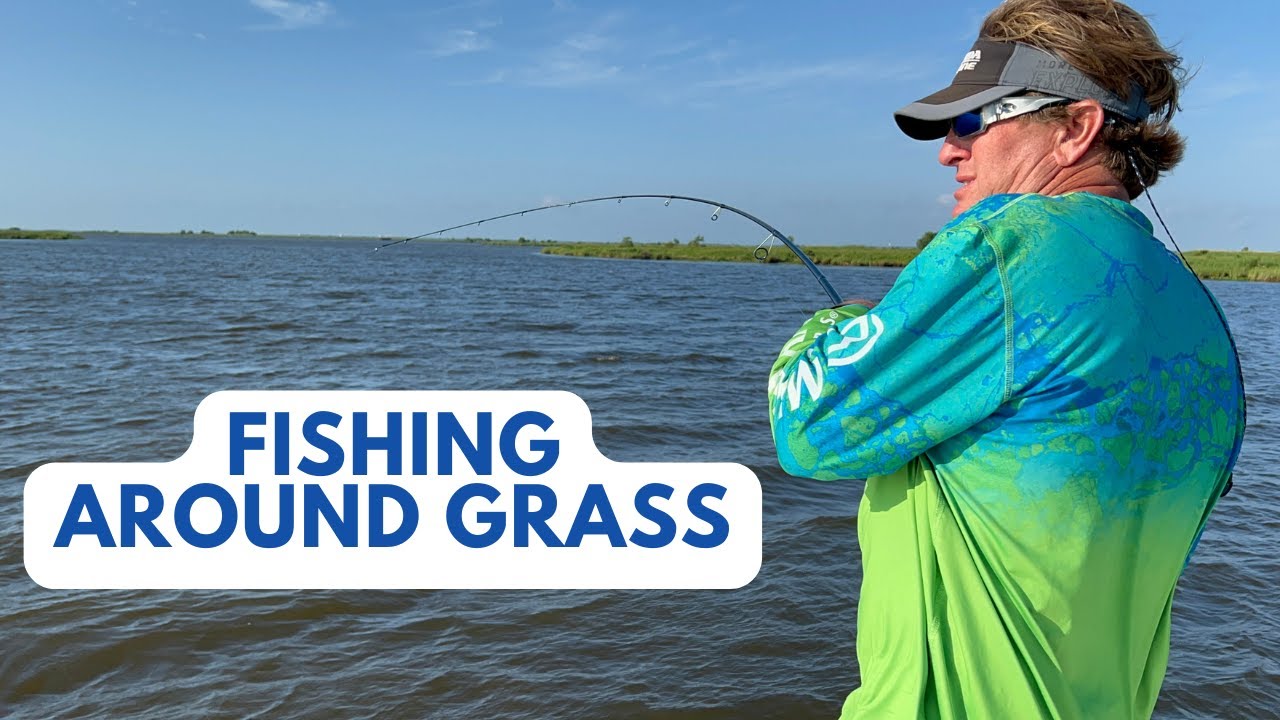 Better Tactics for Fishing Near Submerged Grass