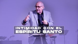 Intimidad con el Espíritu Santo - Apóstol Ricardo Di Rocco