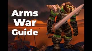 Information How to play Arms Warrior in 7 Minutes WoW Forever News