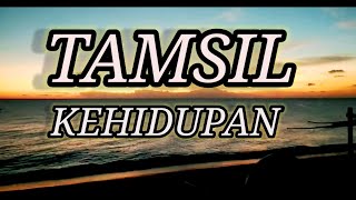 'TAMSIL' dari KeHiDuPaN