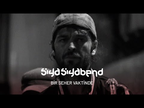 Siya Siyabend - Bir Seher Vaktinde