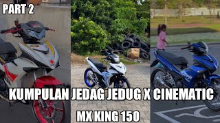 KUMPULAN VIDIO JEDAG JEDUG X CINEMATIC MX KING 150 || VIRAL TIK TOK🔥