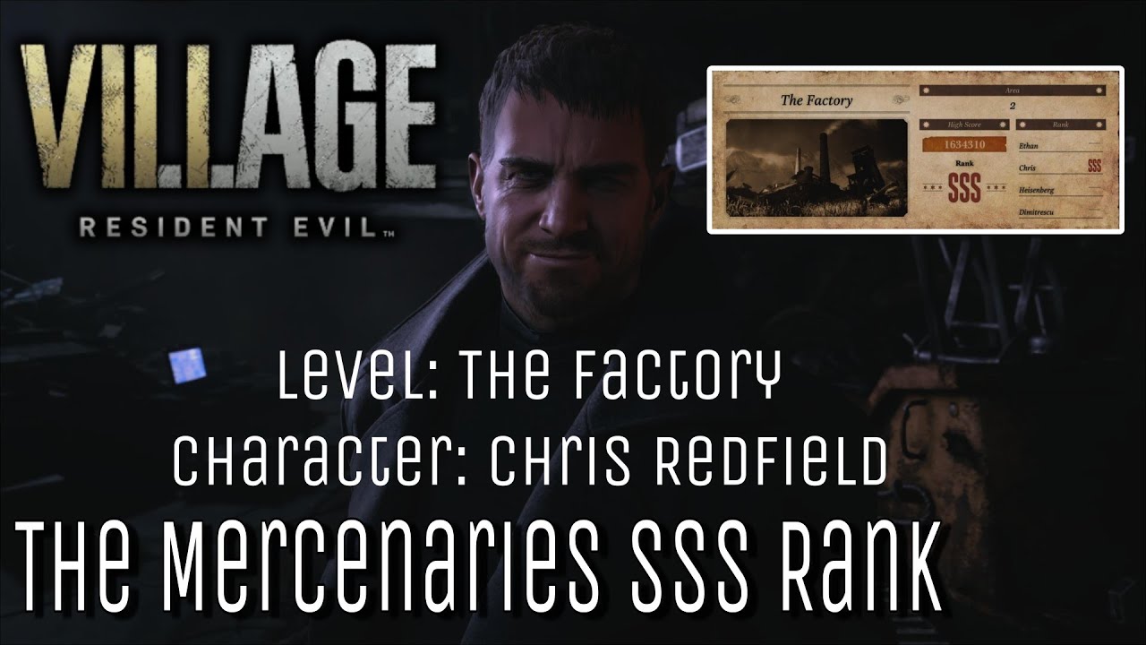 Resident Evil Village - The Mercenaries  - The Factory - Chris Redfield  - Triple S Rank