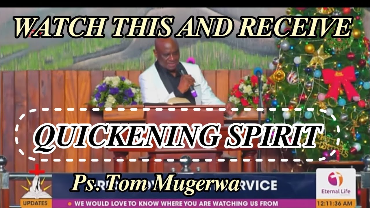 𝐐𝐔𝐈𝐂𝐊𝐄𝐍𝐈𝐍𝐆 𝐒𝐏𝐈𝐑𝐈𝐓 with Ps Tom Mugerwa | Bride of Jesus Christ 