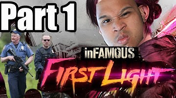 EVADE THE POLICE!! | Infamous First Light Part 1