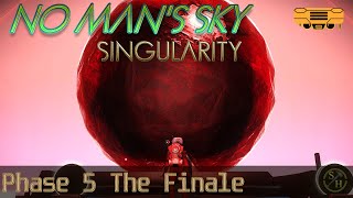 No Man's Sky Singularity Exp10 – EP5 Phase 5 “The Finale”