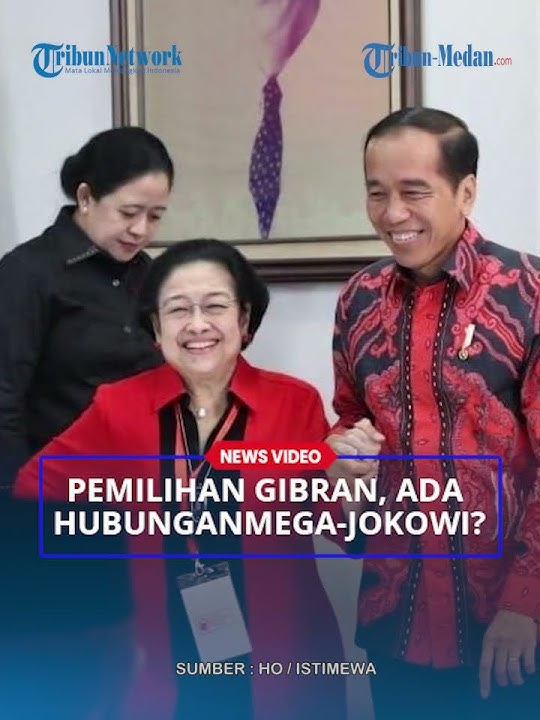 HUBUNGAN Presiden Jokowi dengan Megawati Diduga Alasan Terpilihnya Gibran Jadi Cawapres Prabowo!