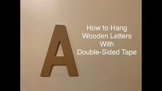 How to Hang Letters with Mounting Tape - Shape Stack