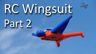RC Wingsuit  Part 2