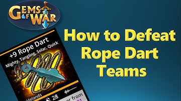 How to Defeat Rope Dart Teams - Gems of War