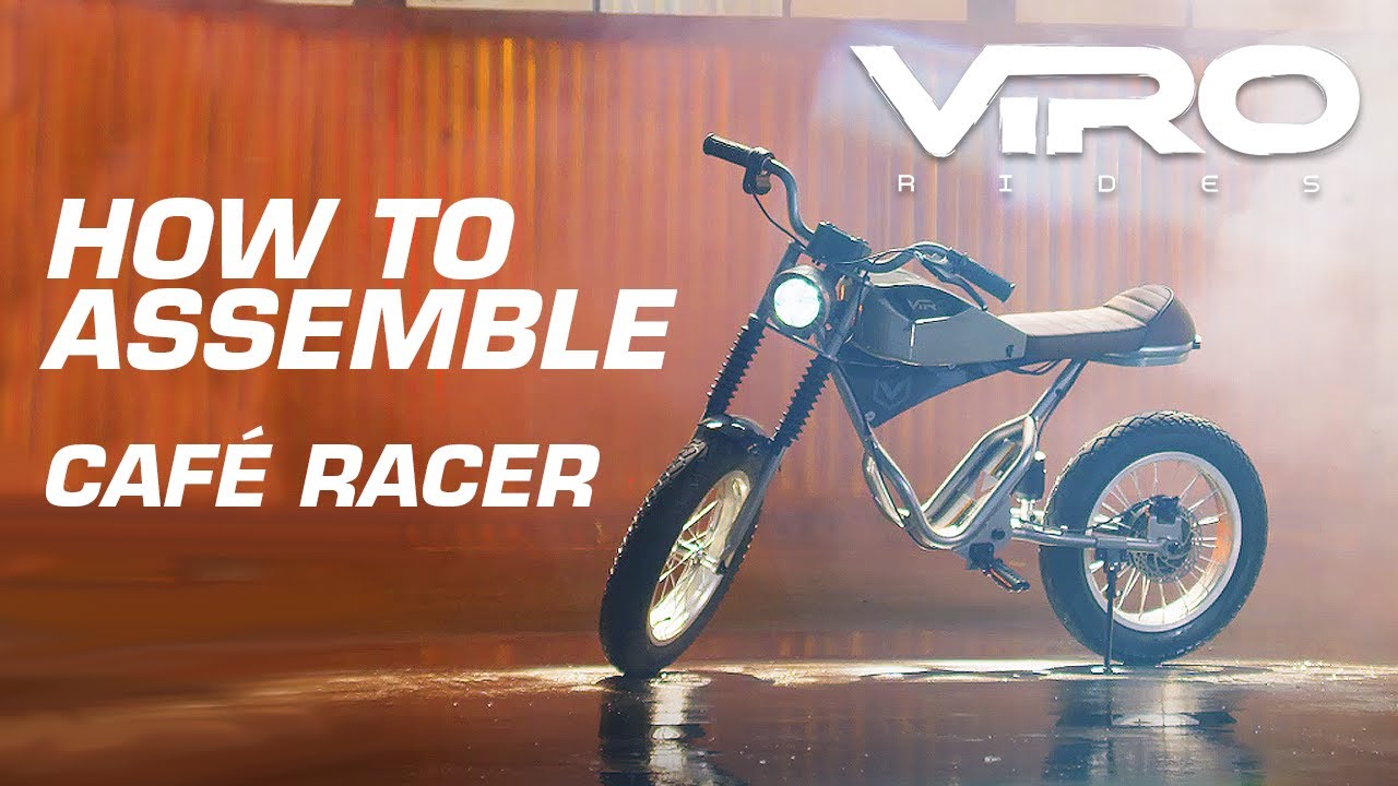 Cafe Racer | Assembly Instructions | Viro Rides - Youtube