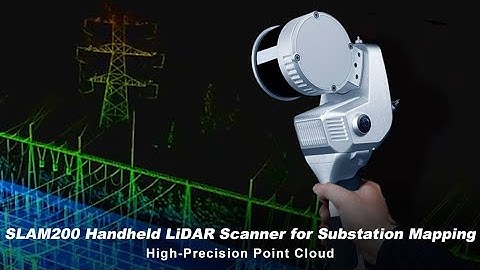 Achieve Accurate 3D Substation Mapping with the SLAM200 LiDAR Scanner