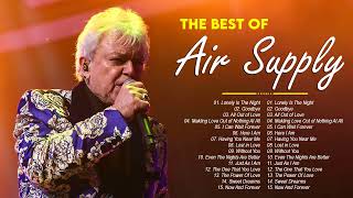The Best Of Air Supply 2023 🎙 Air Supply Greatest Hits Full Album 2023