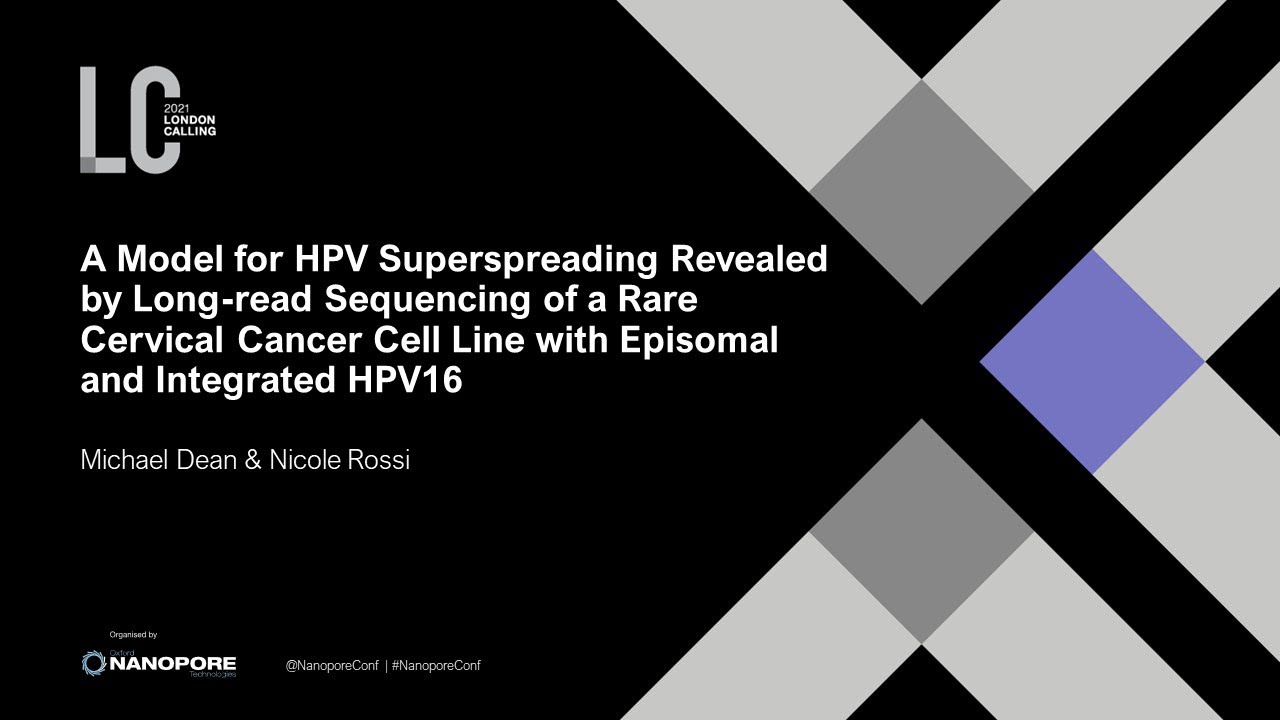 Michael Dean & Nicole Rossi - Understanding HPV integration ‘superspreading’ events