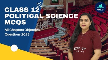 Class 12 Political Science MCQs | All Chapters Objective Questions 2023