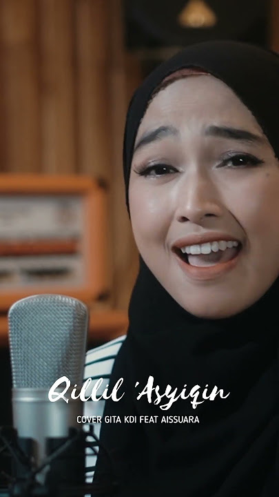 Qillil 'Asyiqin - Cover Gita Kdi Feat Aissuara • Tayang Minggu, 12 Februari 2023