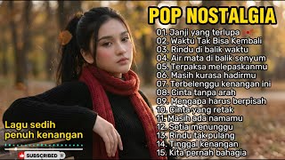 Lagu Pop Nostalgia Paling Sedih   Terbaik Sepanjang Masa   Janji Yang Terlupa  