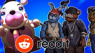 The Fnaf Reddit Is something...