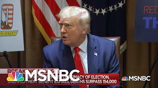 Is Trump Sowing Doubt About The Credibility Of The Election As A Campaign Strategy? | MSNBC