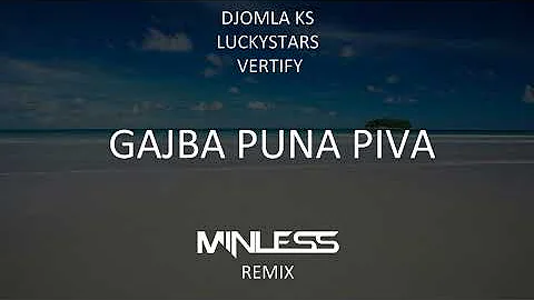 Djomla KS & LuckyStars feat. Vertify - Gajba Puna Piva (Minless remix)