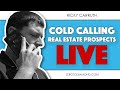Cold Calling Real Estate Prospects LIVE