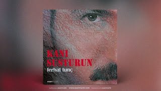 Ferhat Tunç - Taşa Verdim Yanımı -  - Esen Müzik Resimi