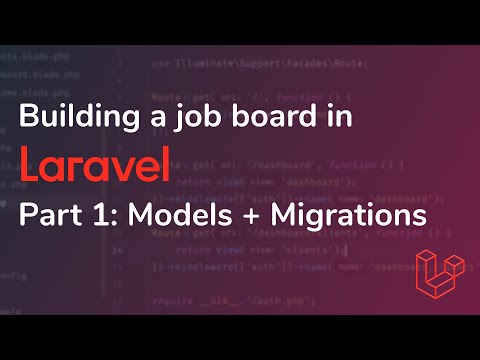 Building a job board in Laravel [Pt. 1] - Models + Migrations