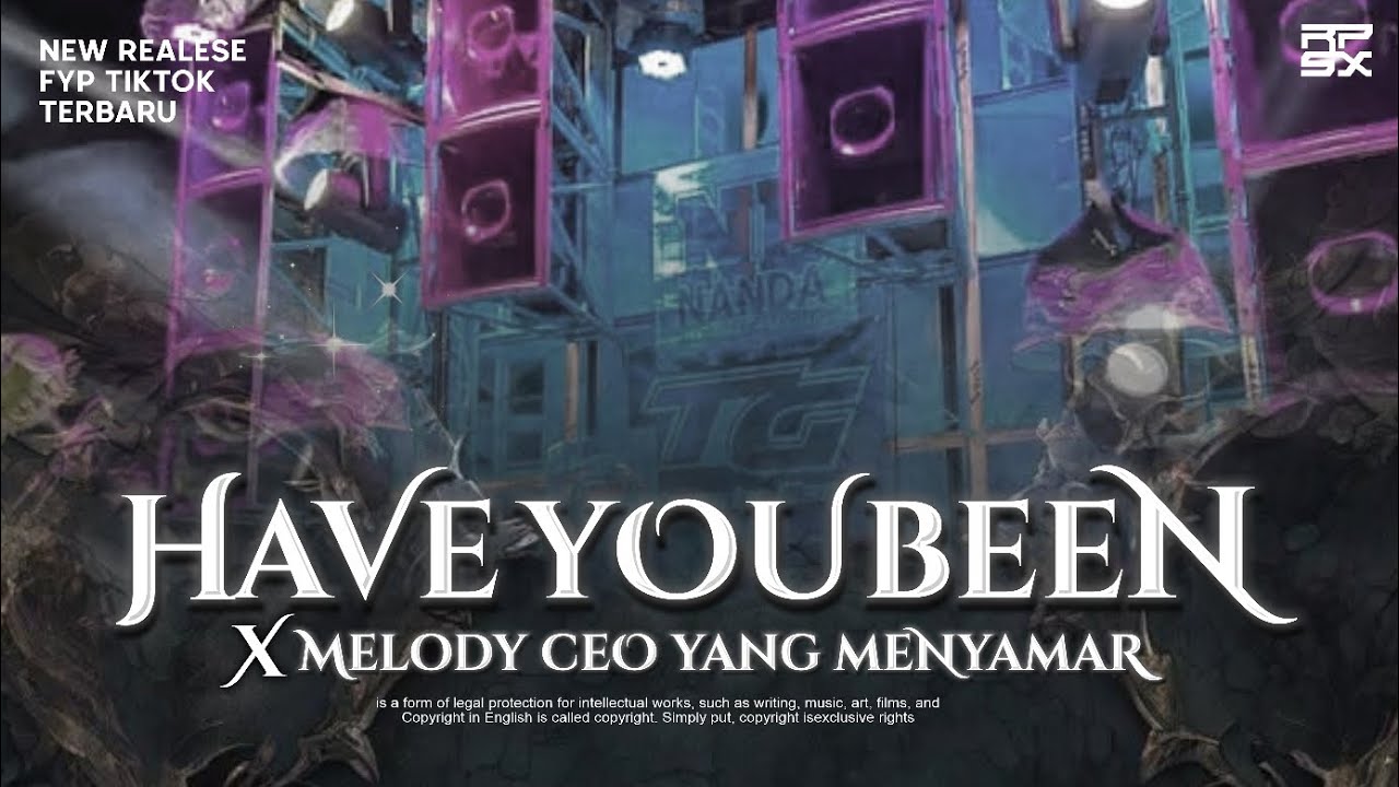 DJ TRAP WHERE HAVE YOU BEEN  X MELODY CEO YANG MENYAMAR | FYP TIKTOK | VIRAL 2026 | RPSX PFC.