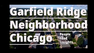 Exploring Garfield Ridge Neighborhood Chicago Food People and Insights