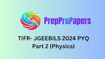 TIFR-JGEEBILS PYQ - GS2024 part 2 (physics)