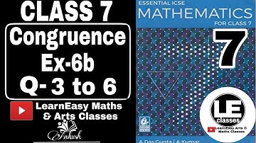 Congruence Ex-6b Class 7 | Essential ICSE Mathematics | A Das Gupta | ICSE Class 7 math solution