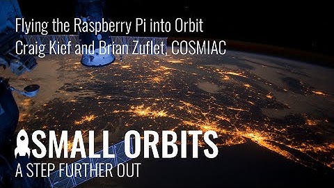 Flying the Raspberry Pi into Orbit