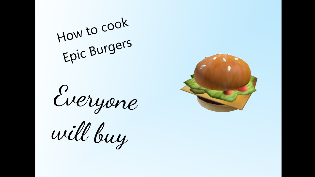 How To Cook Burgers (Roblox) YouTube