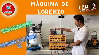 De Lorenzo Machine - Lab 2 - Transformers - DC Electrical Machines De Lorenzo Machine - Lab 2 - Transformers - DC Electrical Machines