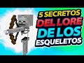 5 SECRETOS sobre el LORE de los ESQUELETOS