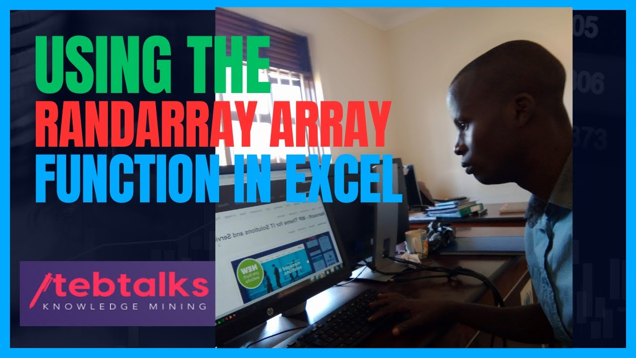 Using the Excel RANDARRAY Function