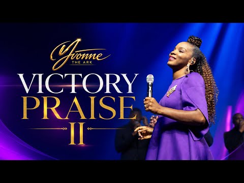 YVONNE - VICTORY PRAISE II @DunsinOyekan