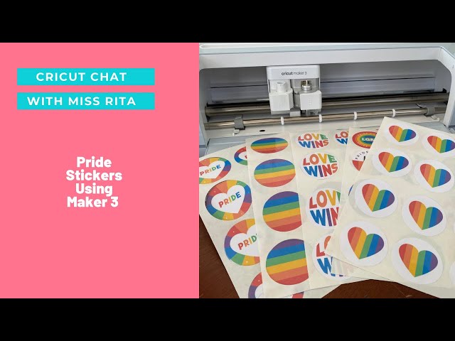 Pride Stickers Using Print Then Cut on the NEW Cricut Maker 3