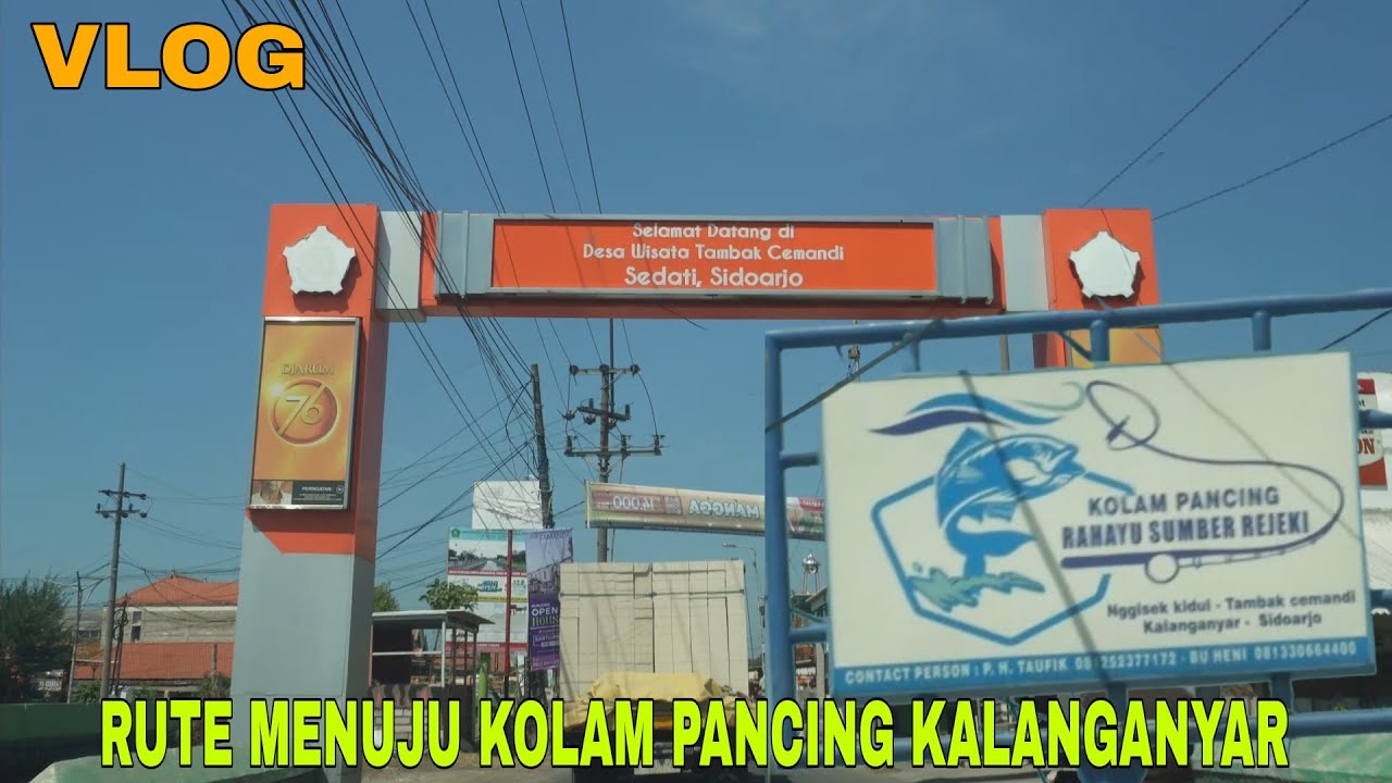 PERJALANAN MENUJU KOLAM PANCING KALANGANYAR SEDATI | VLOG