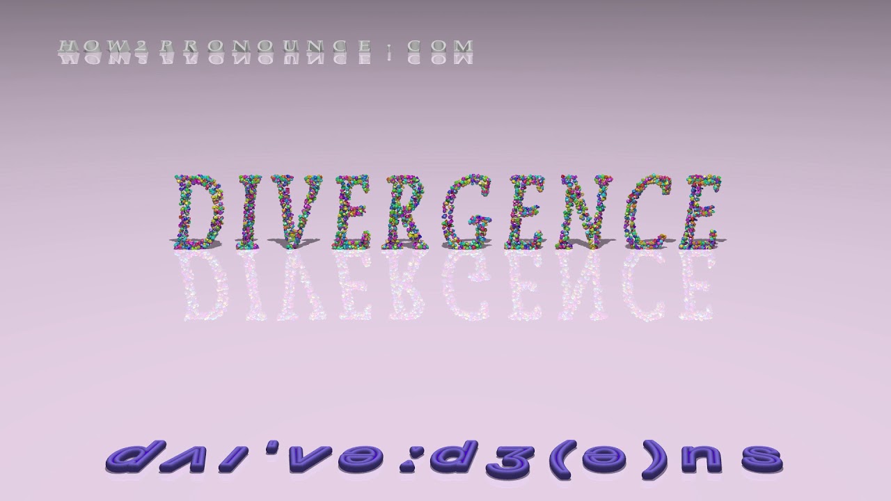 divergence pronunciation + Examples in sentences and phrases YouTube