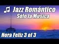 JAZZ MUSICA Instrumental Saxofon Playlist para Estudiar Piano amor canciones suaves optimista feliz
