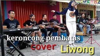 Video thumbnail of "Liwong - keroncong pembatas cover"