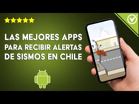 ¿Cuáles son las mejores APPS para detectar y recibir ALERTAS SOBRE TERREMOTOS o seísmos en CHILE?