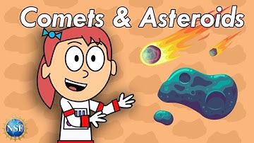What are Comets & Asteroids? Science For Kids