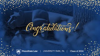 Penn State Law 2024 Commencement