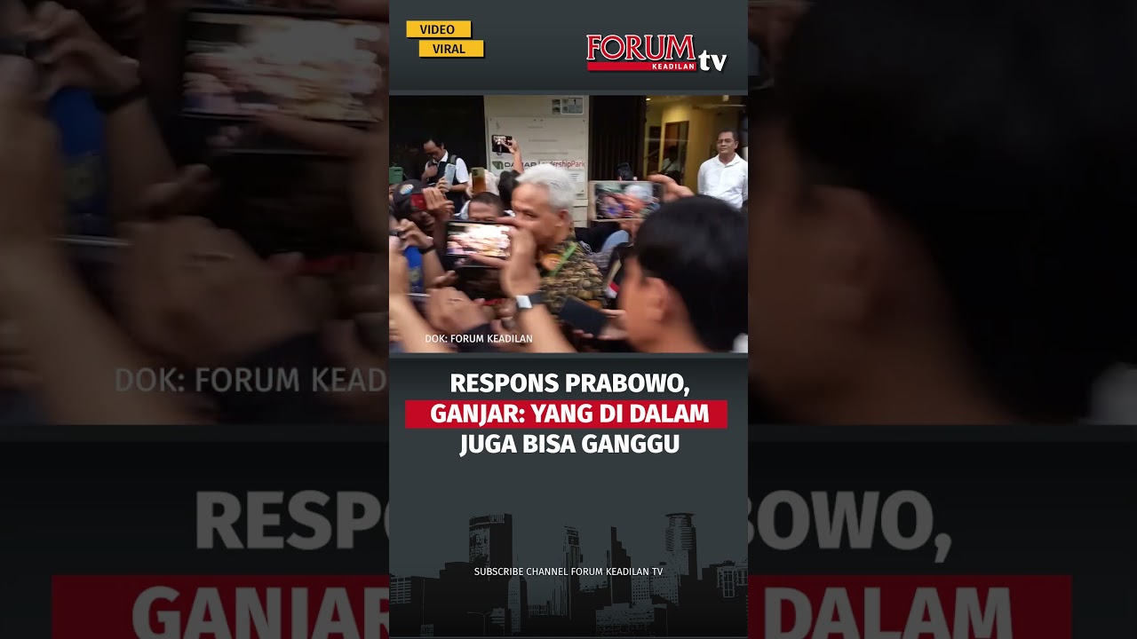 RESPONS PRABOWO, GANJAR: YANG DI DALAM JUGA BISA GANGGU