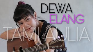 TAMI AULIA | DEWA - ELANG