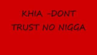 khia dont trust no nigga chords