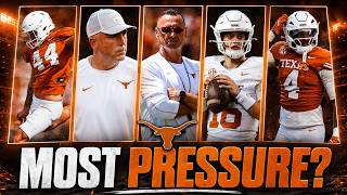 Which Longhorns Are Facing MAJOR Pressure in This Season? | Texas Football | Steve Sarkisian